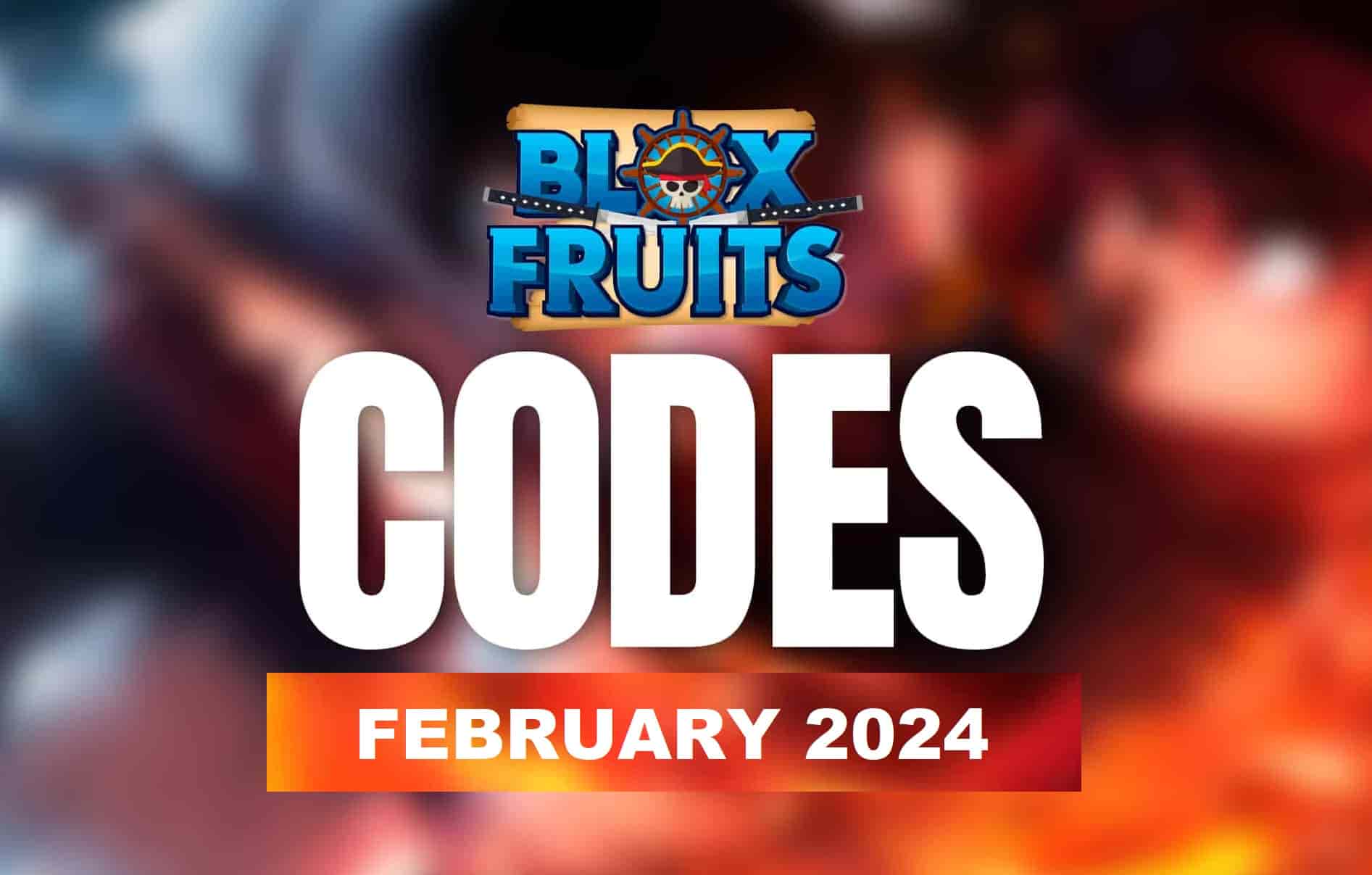 BLOX FRUITS CODES FEBRUARY 2024 Blox Fruits